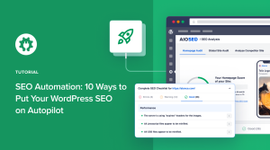 SEO automation: 10 ways to put your WordPress SEO on autopilot. SEO automation: 10 ways to put your WordPress SEO on autopilot.